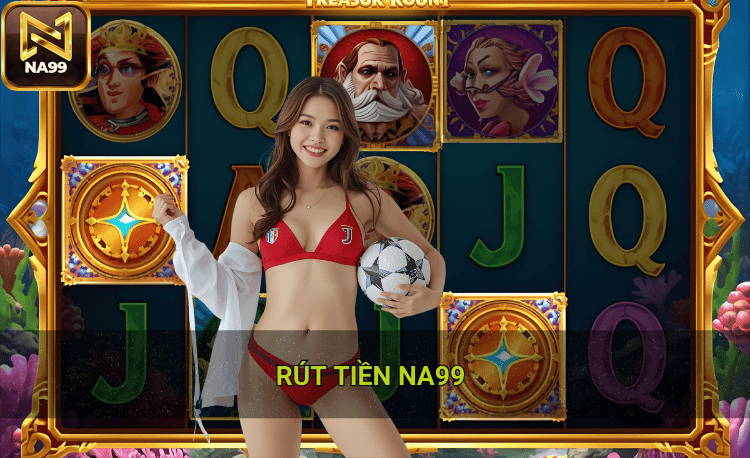 Rút tiền Na99: 3 phương thức nhanh chóng chỉ từ 5 phút 2 Điều kiện rút tiền na99 thành công