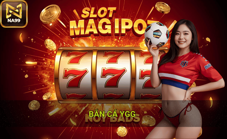 Bắn cá YGG là gì