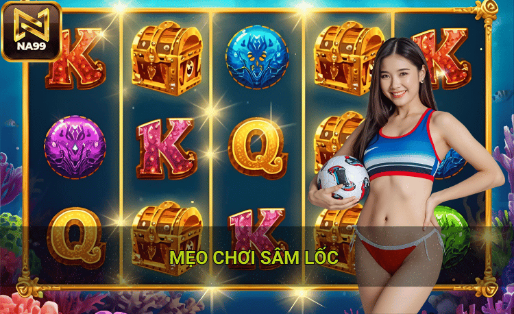 Mẹo chơi sâm lốc cơ bản