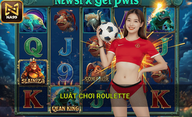 Luật Roulette: Hướng dẫn chi tiết từ A-Z cho người chơi 2 Luật Roulette