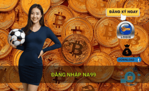 Hướng dẫn cơ bản đăng nhập Na99