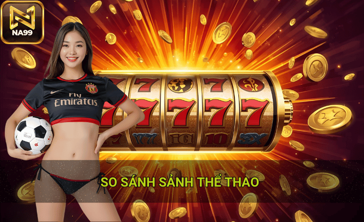 So sánh sảnh thể thao chuyên sâu